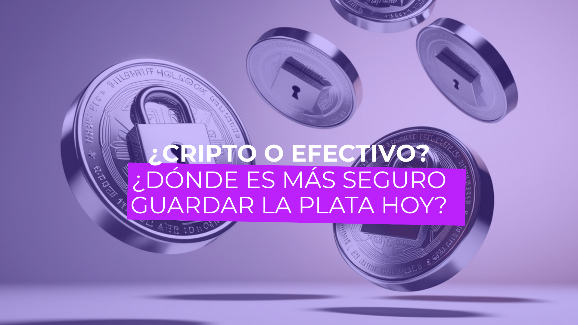 ¿Cripto o efectivo? ¿Dónde es más seguro guardar la plata hoy?